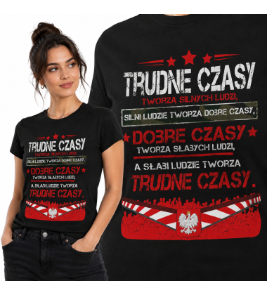 KOSZULKA DAMSKA PATRIOTYCZNI TRUDNE CZASY